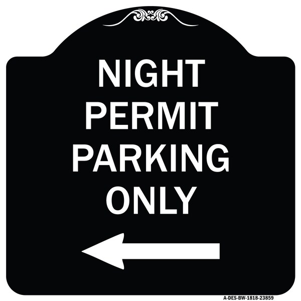 Signmission Night Permit Parking W/ Left Arrow Heavy-Gauge Aluminum Architectural Sign, 18" x 18", BW-1818-23859 A-DES-BW-1818-23859 - main